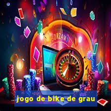 jogo de bike de grau